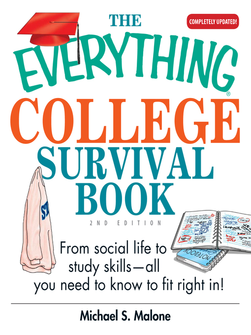Title details for The Everything College Survival Book by Michael S. Malone - Available